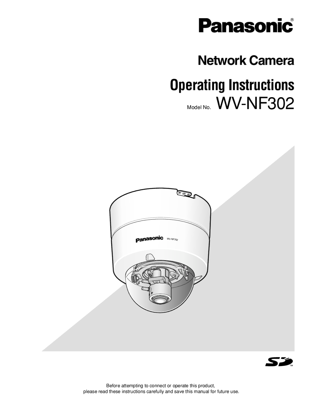 Panasonic WV-NF302 manual Operating Instructions 