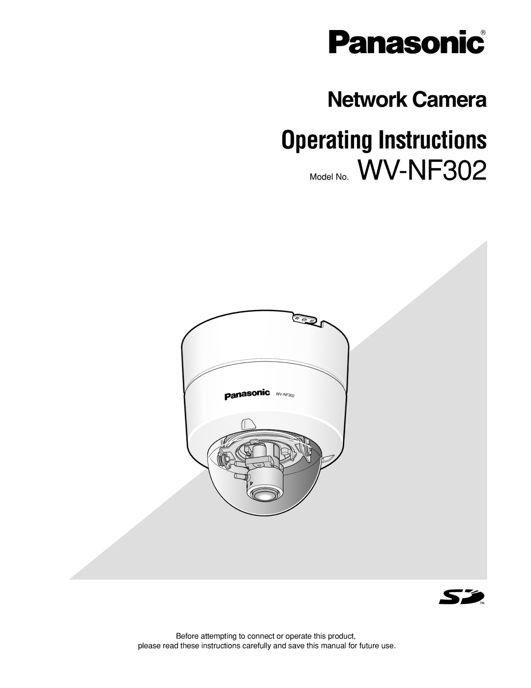 Panasonic WV-NF302 operating instructions Operating Instructions 