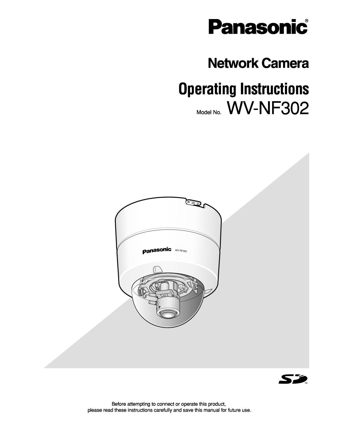 Panasonic WV-NF302 operating instructions Operating Instructions, Network Camera 