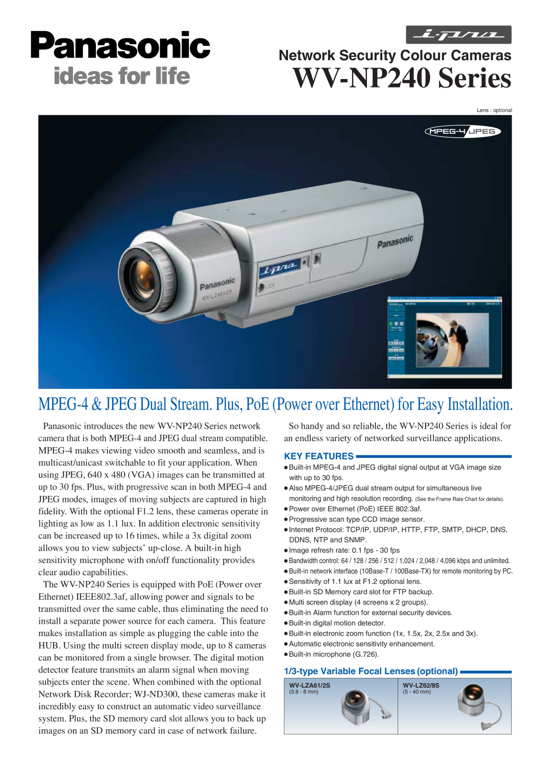 Panasonic manual WV-NP240Series, Network Security Colour Cameras, Key Features, 1/3-typeVariable Focal Lenses optional 