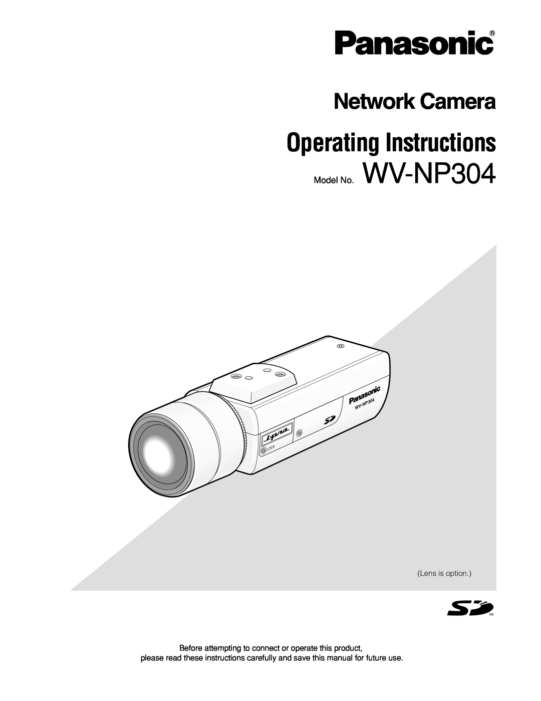 Panasonic manual Installation Guide, Network Camera, Model No. WV-NP304 