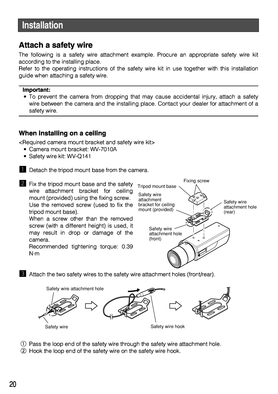 Panasonic WV-NP304 manual Installation, Attach a safety wire, When installing on a ceiling 