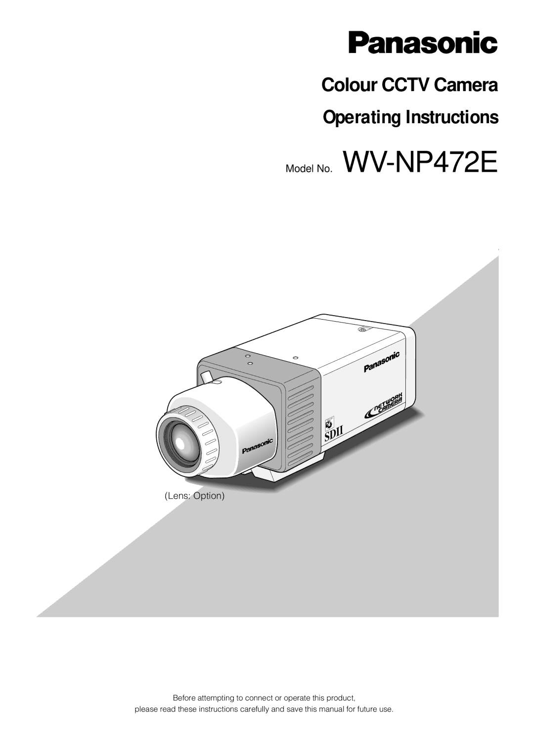 Panasonic WV-NP472E operating instructions Operating Instructions 