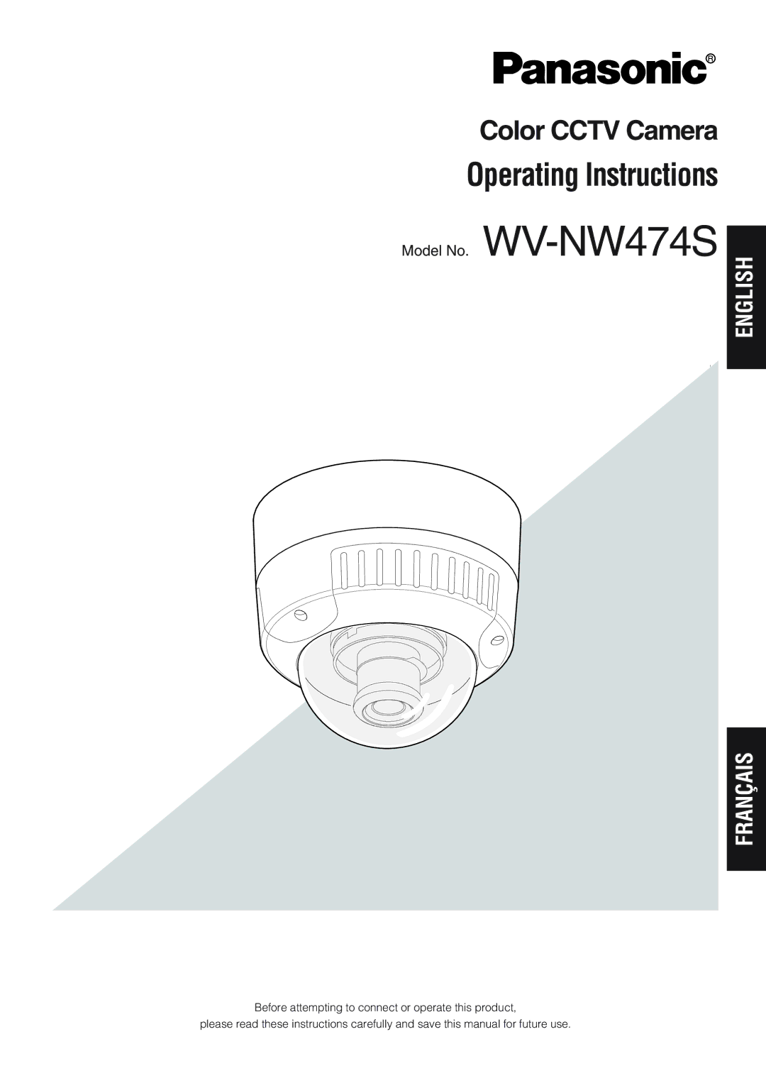 Panasonic WV-NW474S operating instructions Operating Instructions 