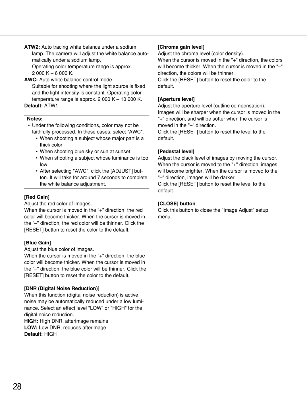 Panasonic WV-NW964 manual Default ATW1, Red Gain, Blue Gain, DNR Digital Noise Reduction, Default High Chroma gain level 