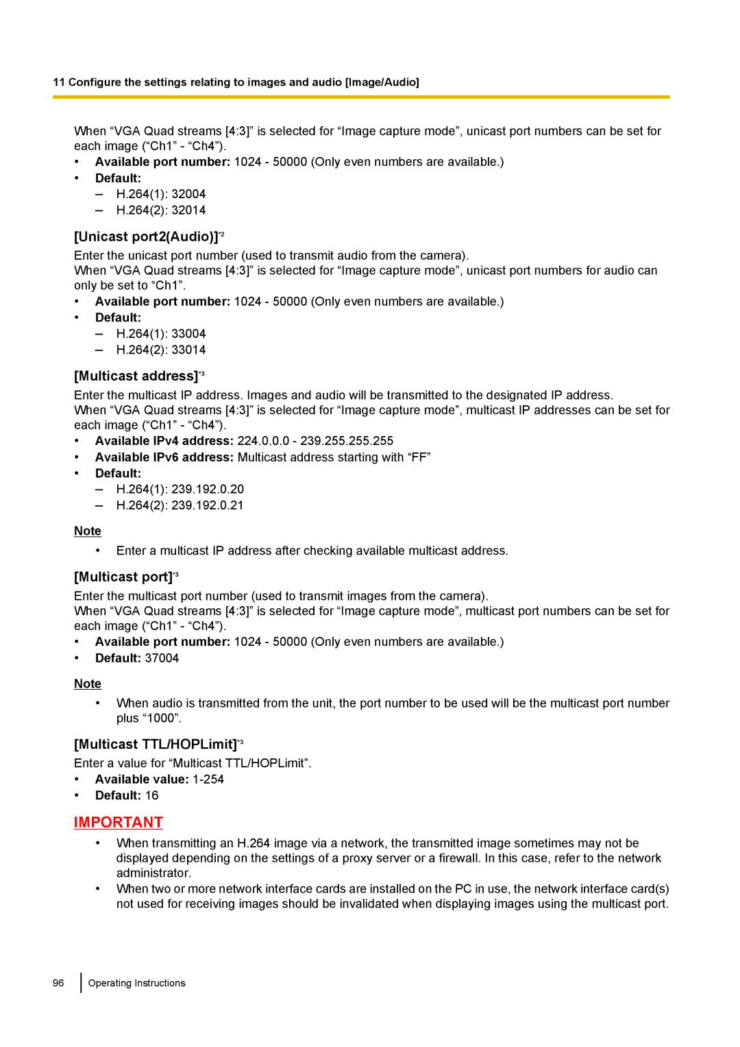 Panasonic WV-SF438E Unicast port2Audio*2, Multicast address*3, Multicast port*3, Multicast TTL/HOPLimit*3 