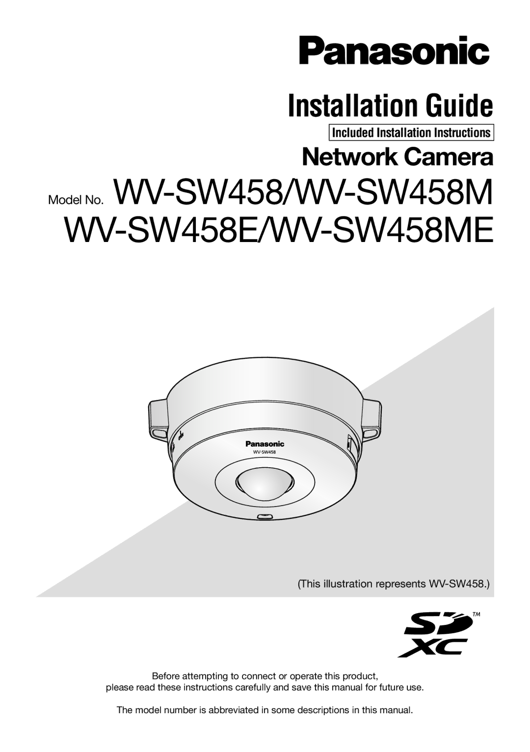 Panasonic installation instructions Model No. WV-SW458/WV-SW458M WV-SW458E/WV-SW458ME 