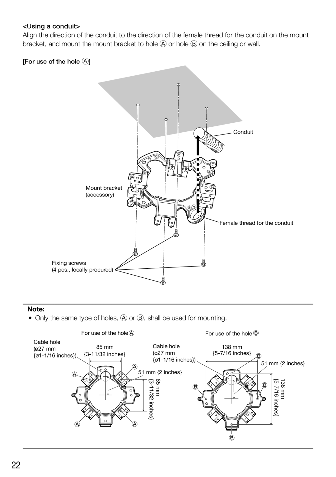 Panasonic WV-SW458E, WV-SW458ME installation instructions For use of the hole 