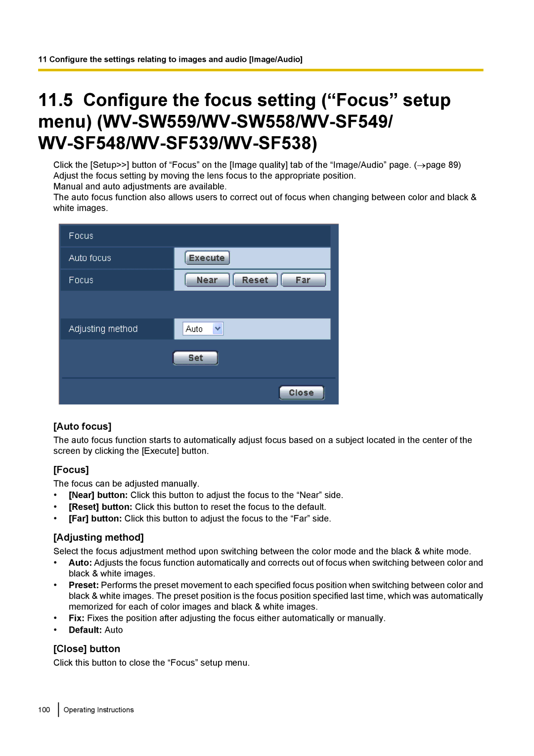 Panasonic WV-SF548, WV-SW558E, WV-SW559PJ, WV-SW559E, WV-SP509E, WV-SP508E Auto focus, Adjusting method, Default Auto 