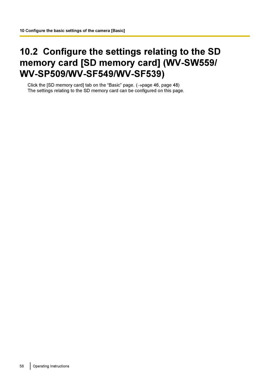 Panasonic WV-SP509E, WV-SW558E, WV-SW559PJ, WV-SW559E, WV-SP508E, WV-SF549 Configure the basic settings of the camera Basic 