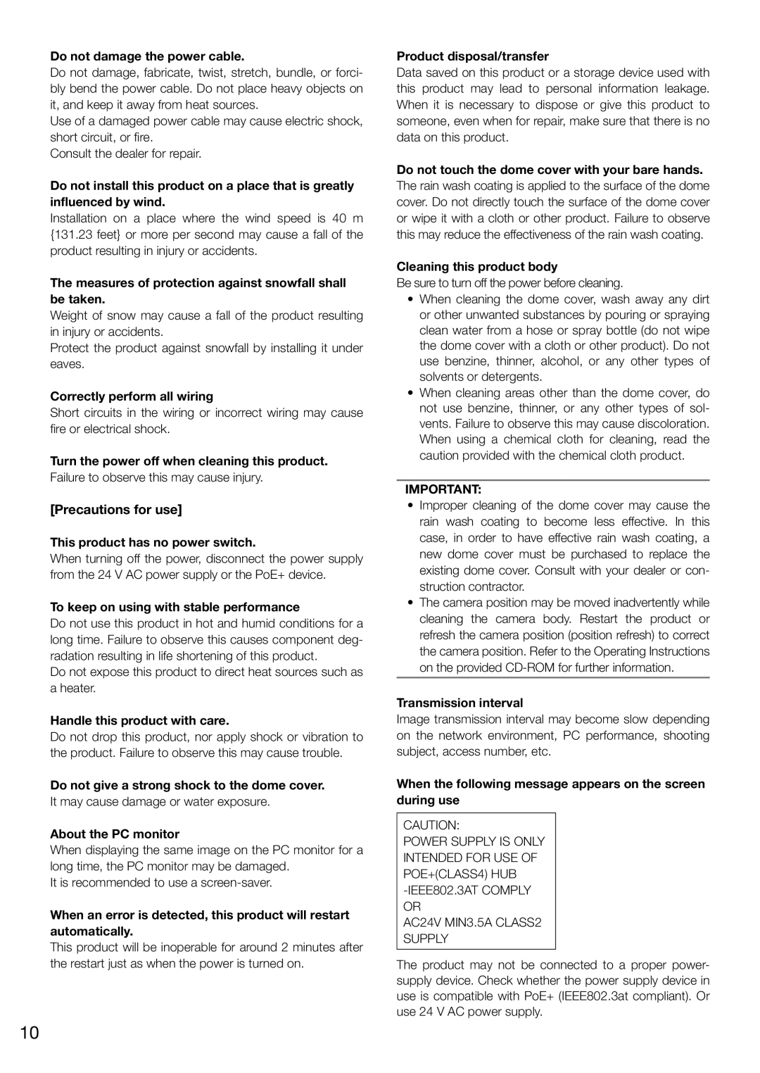 Panasonic WV-SW598 Do not damage the power cable, Measures of protection against snowfall shall be taken 