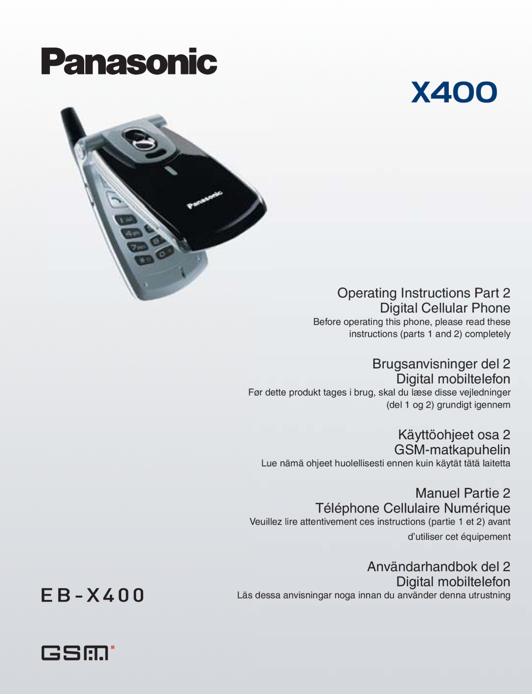 Panasonic X400 operating instructions Operating Instructions Part Digital Cellular Phone 