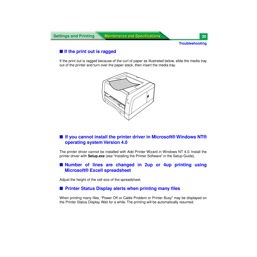 Panasonic XX-XXXX specifications If the print out is ragged, Printer Status Display alerts when printing many ﬁles 