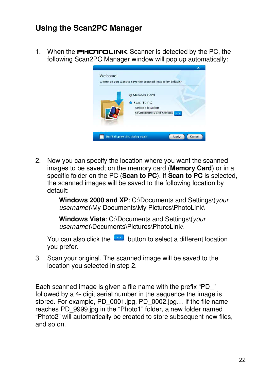 Pandigital PhotoLink Scanner manual Using the Scan2PC Manager 