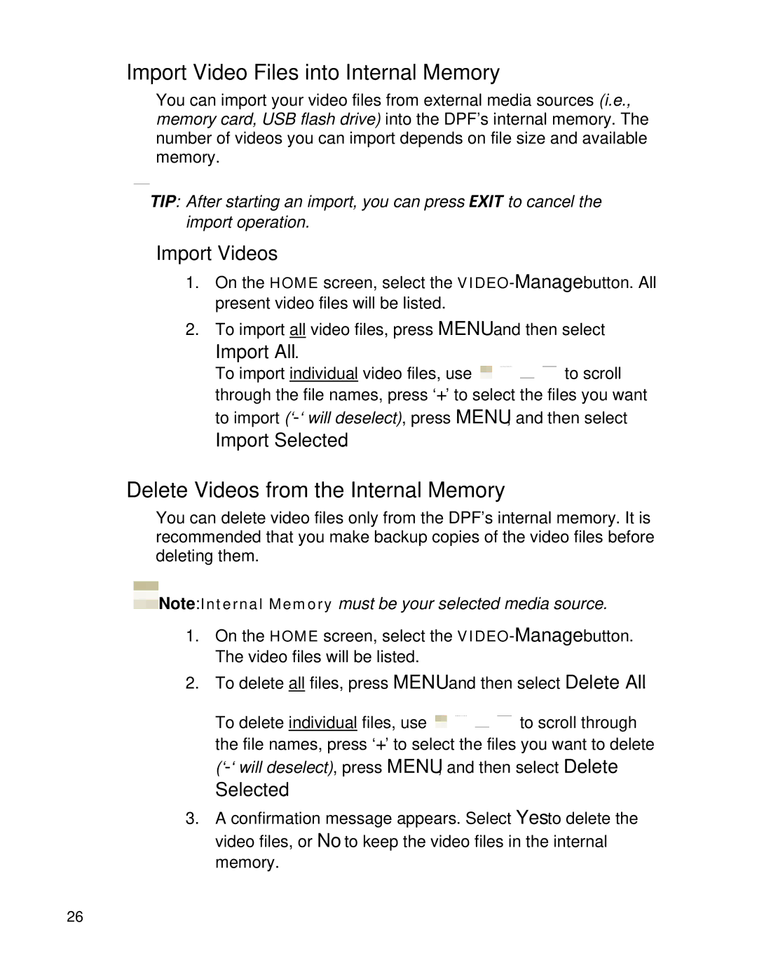 Pandigital PI8004W01 manual Import Video Files into Internal Memory, Delete Videos from the Internal Memory, Import Videos 