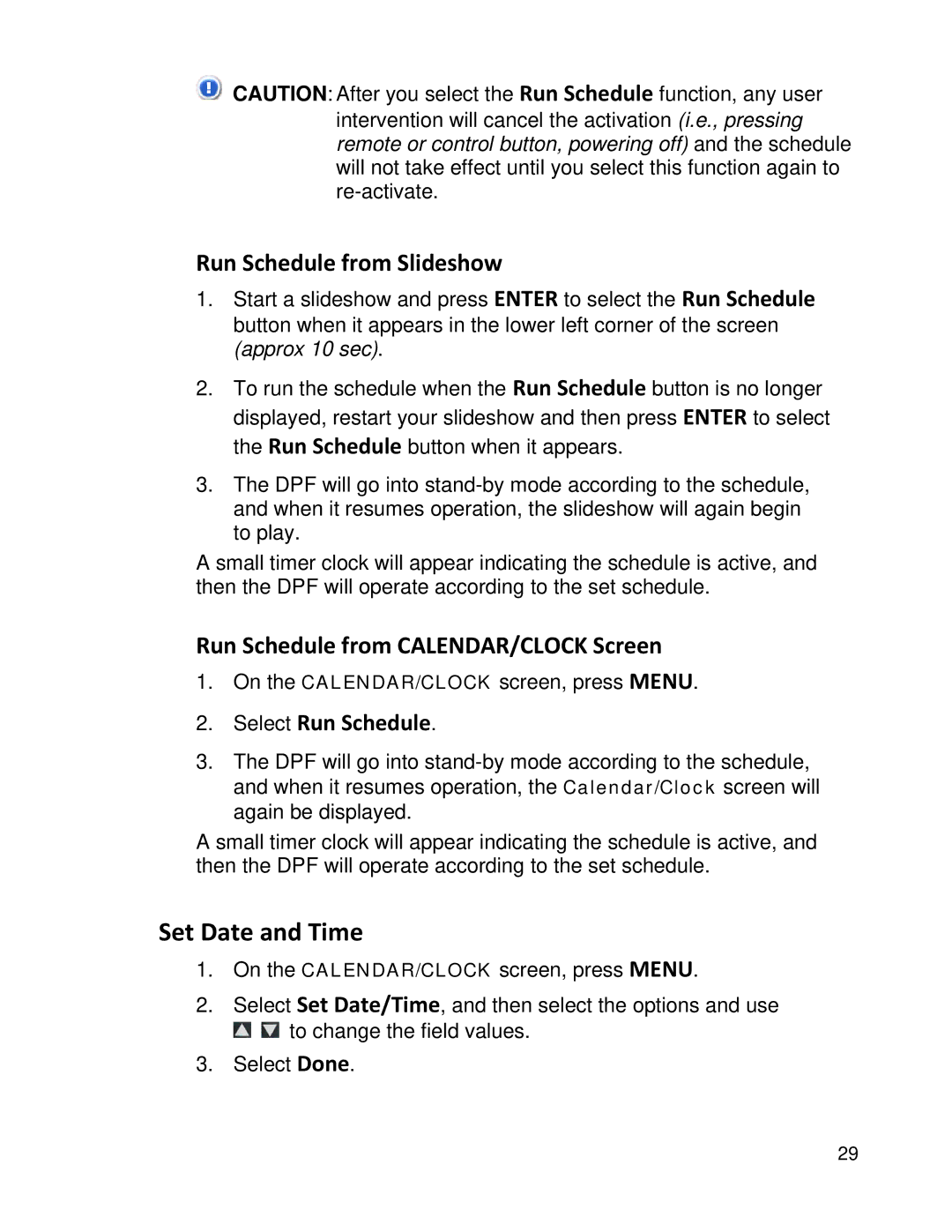 Pandigital PI8004W01 manual Set Date and Time, Run Schedule from Slideshow, Run Schedule from CALENDAR/CLOCK Screen 