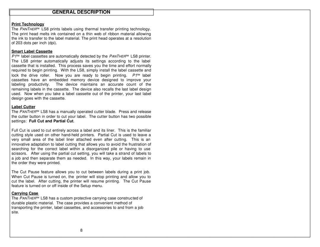 Panduit LS8 manual Print Technology, Smart Label Cassette, Label Cutter, Carrying Case 