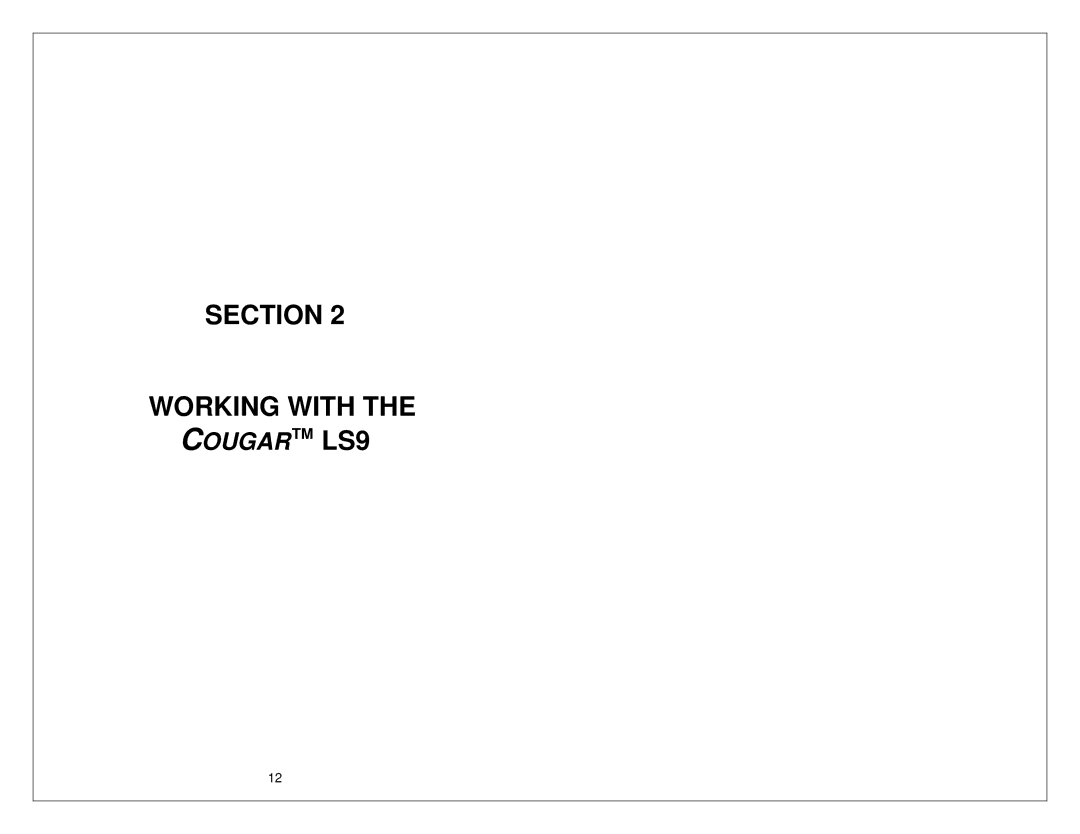 Panduit LS9 manual Section Working with 