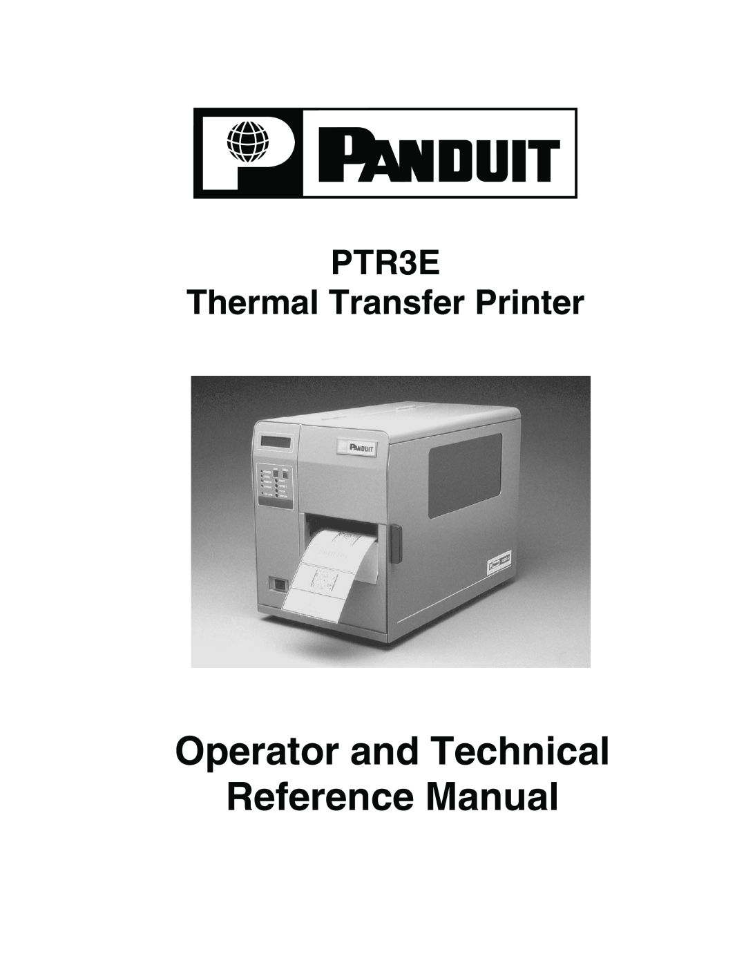 Panduit manual Operator and Technical Reference Manual, PTR3E Thermal Transfer Printer 