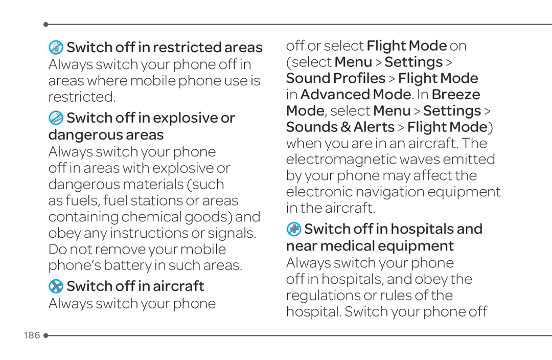 Pantech 4 manual Switch off in aircraft Always switch your phone, Hospital. Switch your phone off 