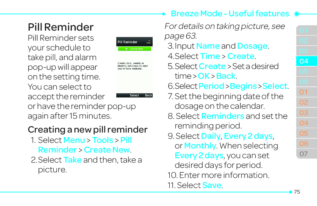 Pantech 4 manual Pill Reminder, Creating a new pill reminder, Select Take and then, take a picture 