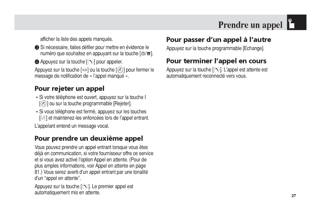 Pantech 5U010344000REV00 manual Pour rejeter un appel, Pour prendre un deuxième appel, Pour passer d’un appel à l’autre 