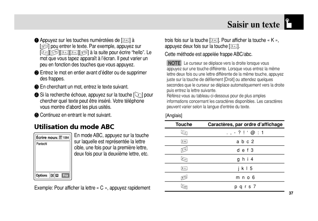 Pantech 5U010344000REV00 manual Utilisation du mode ABC, ❺ Continuez en entrant le mot suivant, Touche 