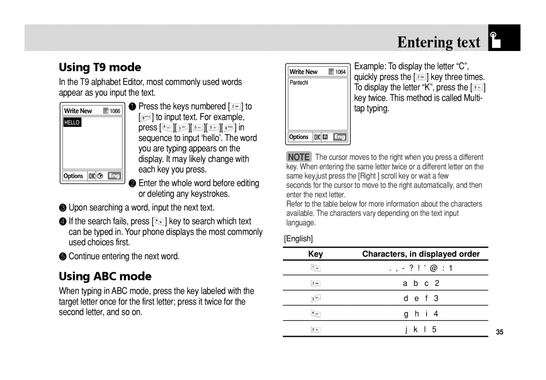 Pantech C3 Using T9 mode, Using ABC mode, ❸ Upon searching a word, input the next text, ❺ Continue entering the next word 