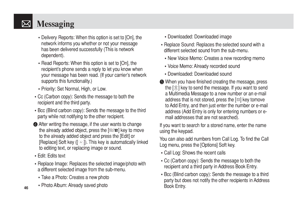 Pantech C3 manual Edit Edits text, Call Log Shows the recent calls 