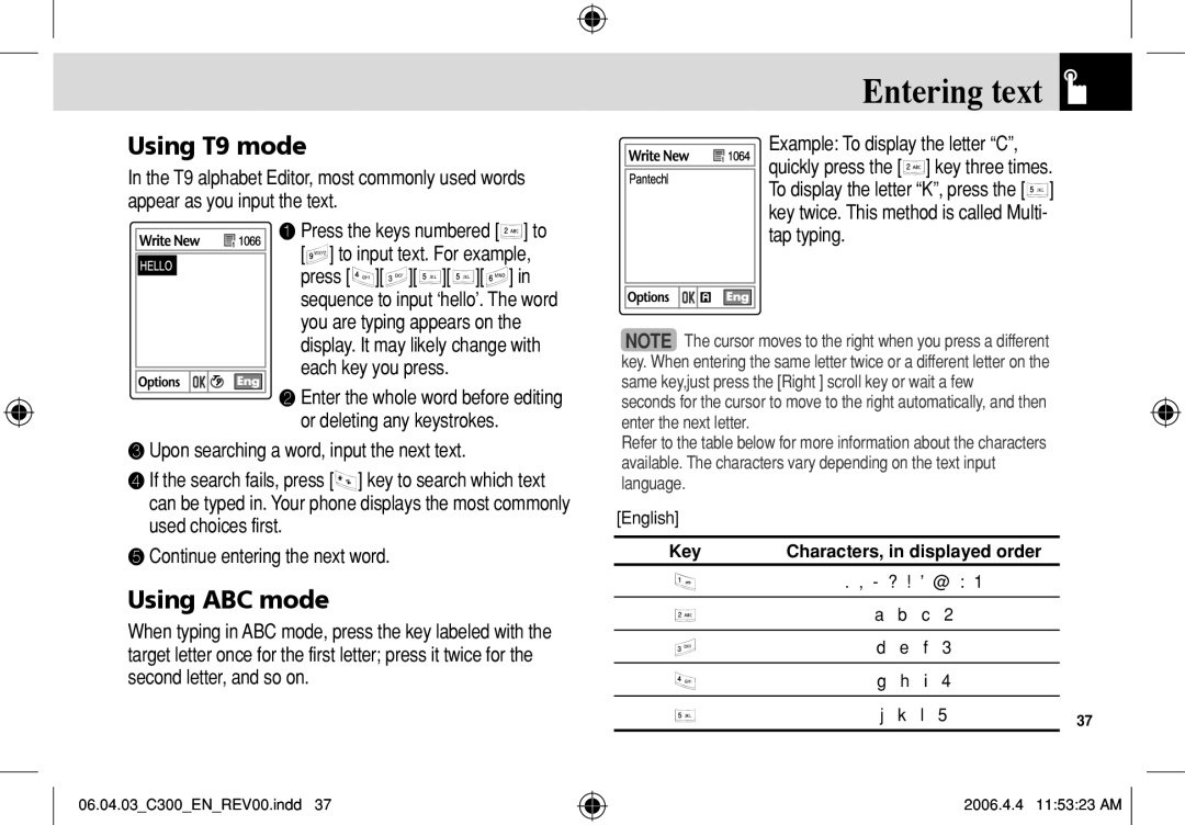 Pantech C300 manual Using T9 mode, Using ABC mode, ❸ Upon searching a word, input the next text 