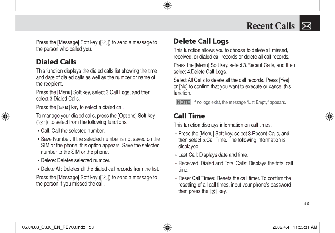 Pantech C300 manual Dialed Calls, Delete Call Logs, Call Time, Delete Deletes selected number 