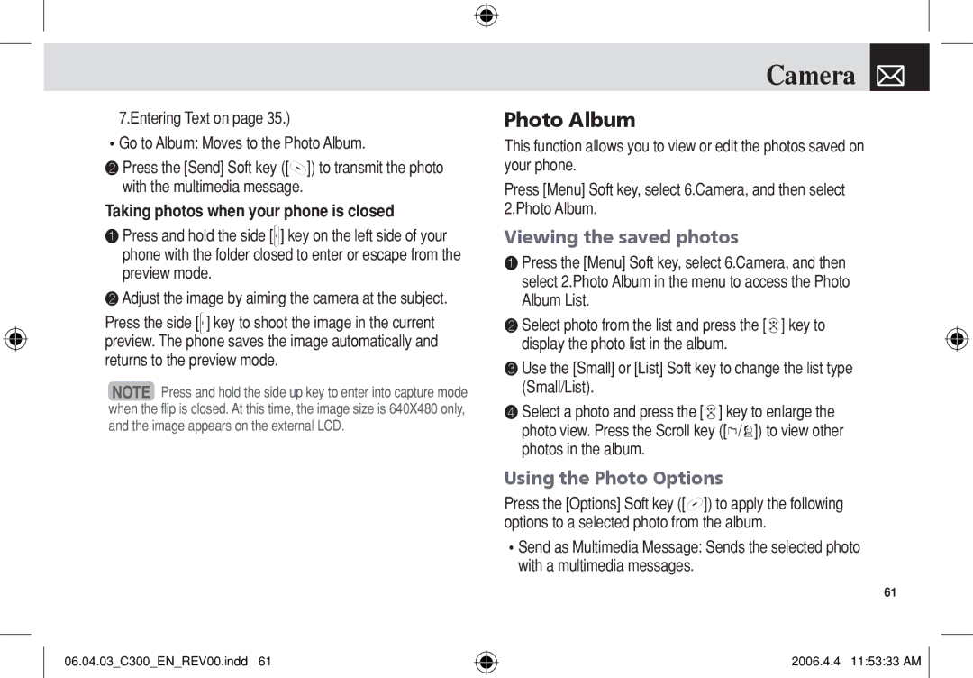 Pantech C300 manual Photo Album, Viewing the saved photos, Using the Photo Options, Taking photos when your phone is closed 