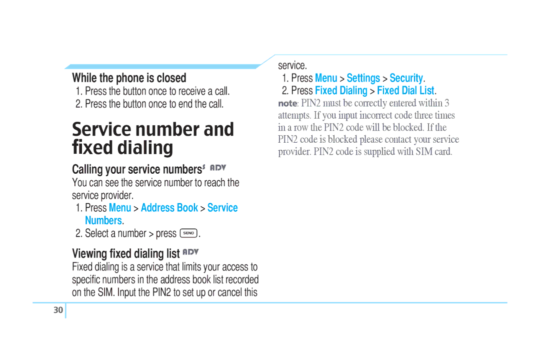 Pantech C520 manual Service number and ﬁxed dialing, While the phone is closed, Calling your service numbersS ADV 