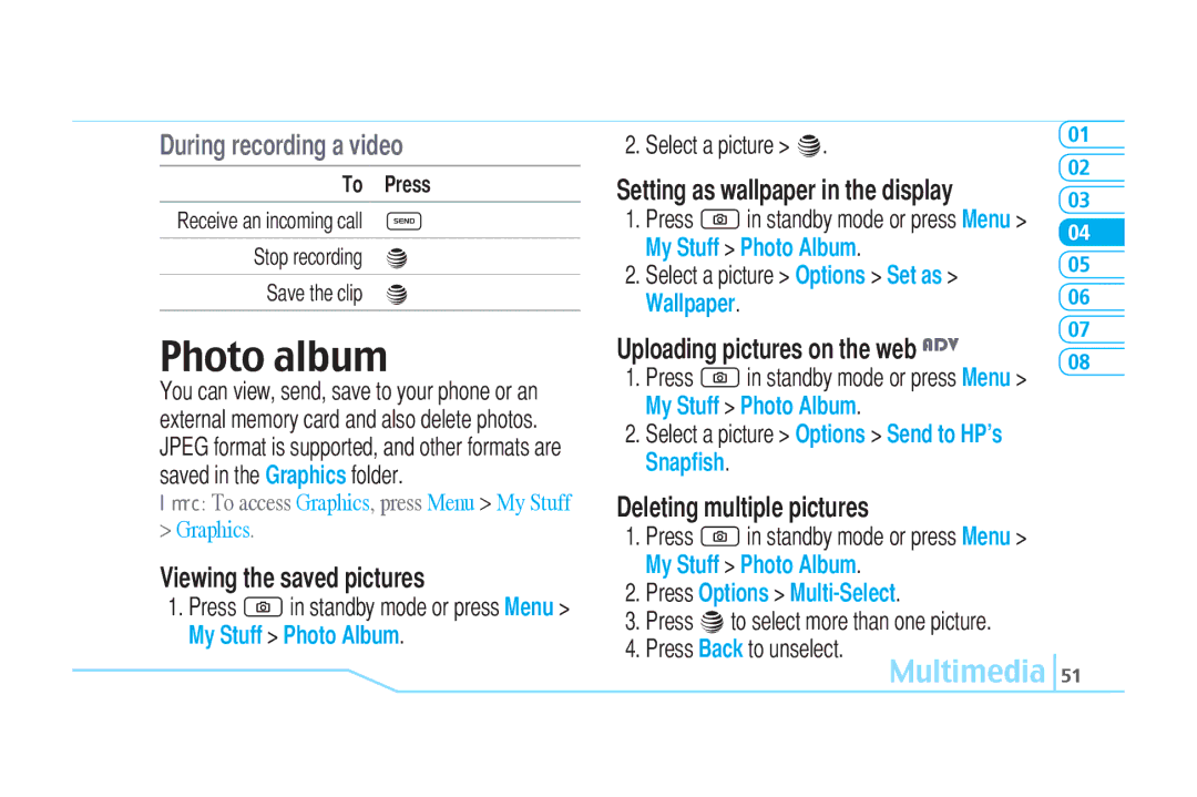 Pantech C520 manual Photo album, During recording a video, Viewing the saved pictures, Deleting multiple pictures 