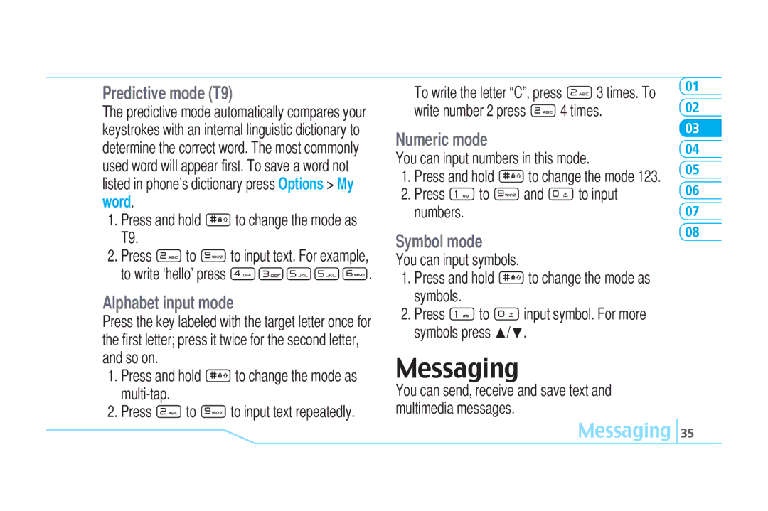 Pantech C520 manual Messaging, Predictive mode T9, Alphabet input mode, Numeric mode, Symbol mode 