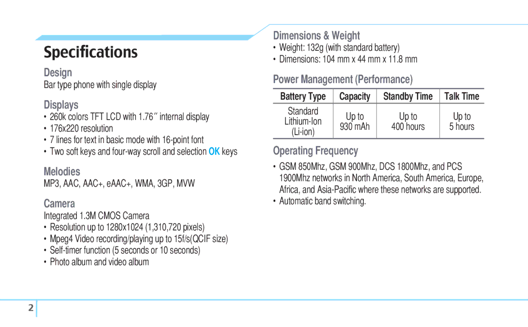 Pantech C630 manual Speciﬁcations, Bar type phone with single display, MP3, AAC, AAC+, eAAC+, WMA, 3GP, MVW, Capacity 