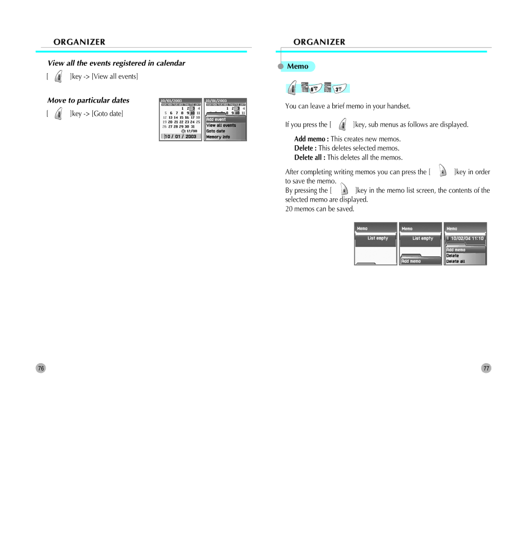 Pantech G700 manual Memo, Key View all events, You can leave a brief memo in your handset If you press 