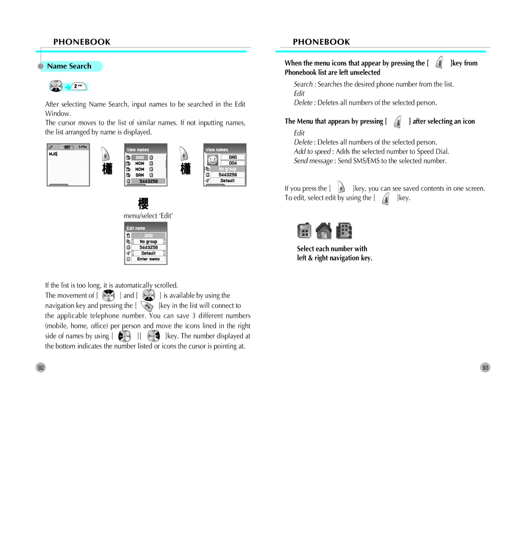 Pantech G700 manual Name Search, Search Searches the desired phone number from the list, To edit, select edit by using Key 