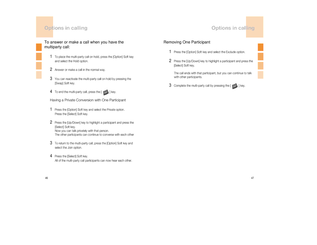 Pantech GB300 manual To answer or make a call when you have the multiparty call, Removing One Participant 