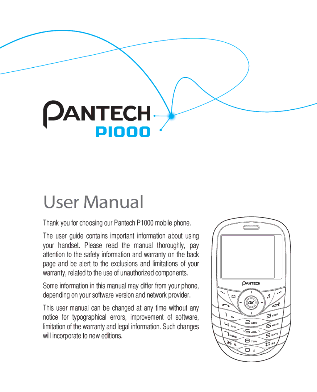 Pantech manual Thank you for choosing our Pantech P1000 mobile phone 