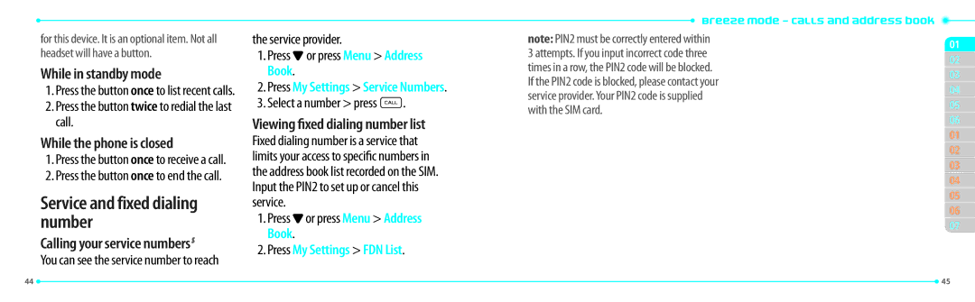 Pantech P2000 manual Service and fixed dialing number, While in standby mode, While the phone is closed 