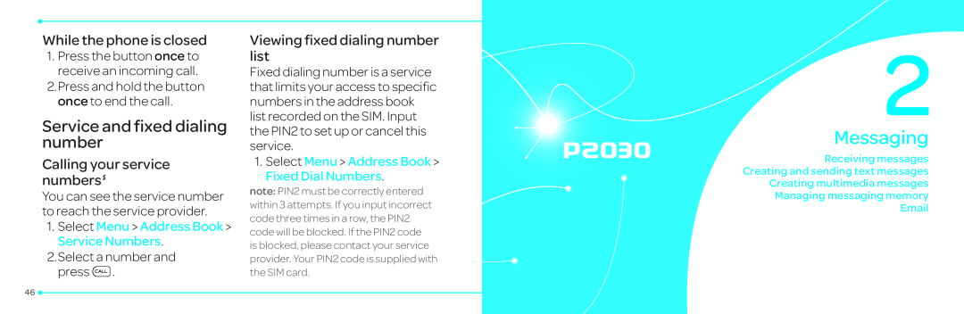 Pantech P2030 manual Messaging, Service and fixed dialing number, While the phone is closed, Calling your service numbers S 