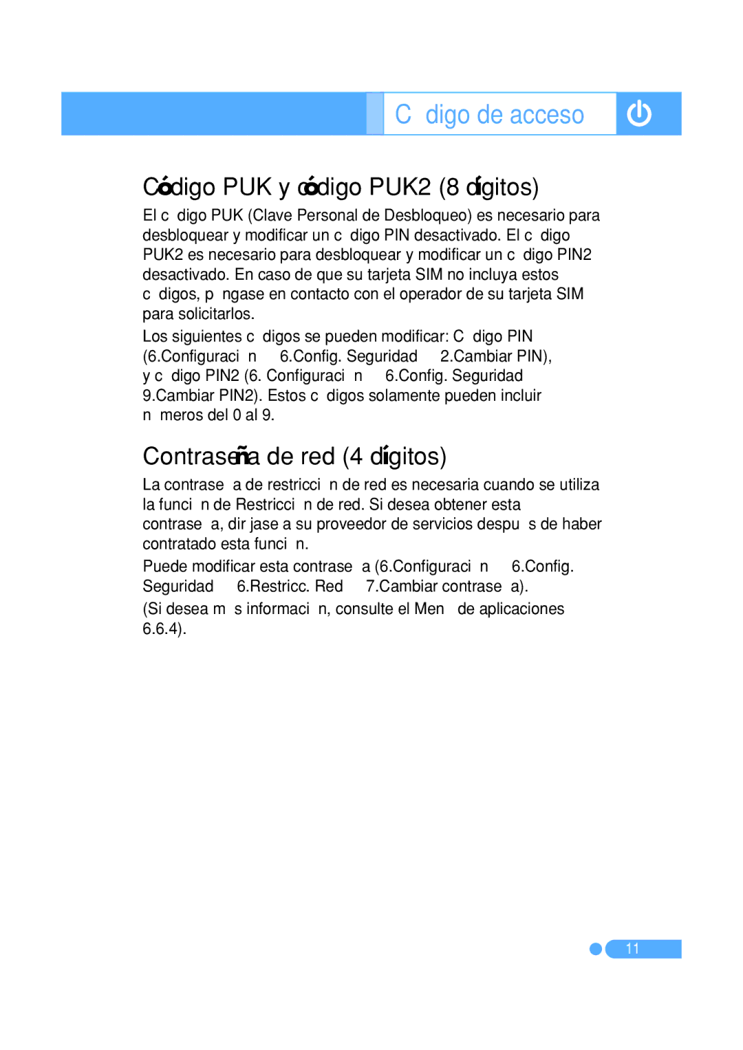 Pantech PG-1410 manual Código de acceso, Código PUK y código PUK2 8 dígitos, Contraseña de red 4 dígitos 