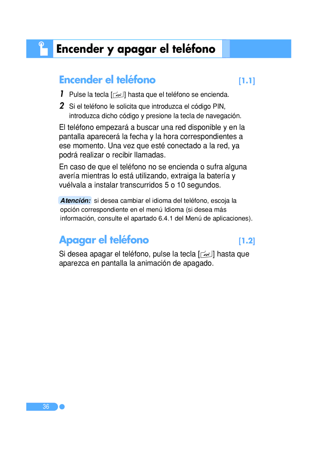 Pantech PG-1410 manual Encender y apagar el teléfono, Encender el teléfono, Apagar el teléfono 