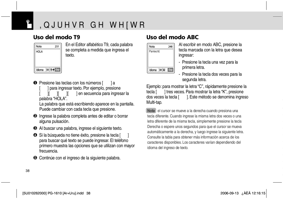 Pantech PG-1610 manual Uso del modo T9, Uso del modo ABC, ❺ Continúe con el ingreso de la siguiente palabra 