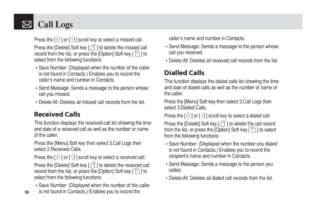 Pantech PG-3300 manual Call Logs, Received Calls, Dialled Calls, Press the l or r scroll key to select a missed call 