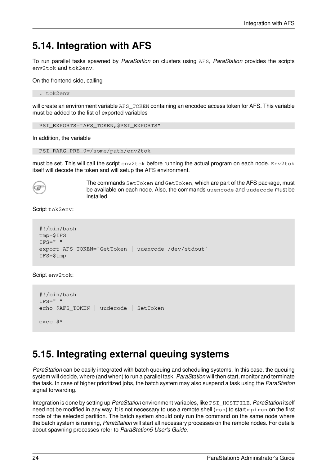 PAR Technologies V5 Integration with AFS, Integrating external queuing systems, Tok2env, PSIRARGPRE0=/some/path/env2tok 