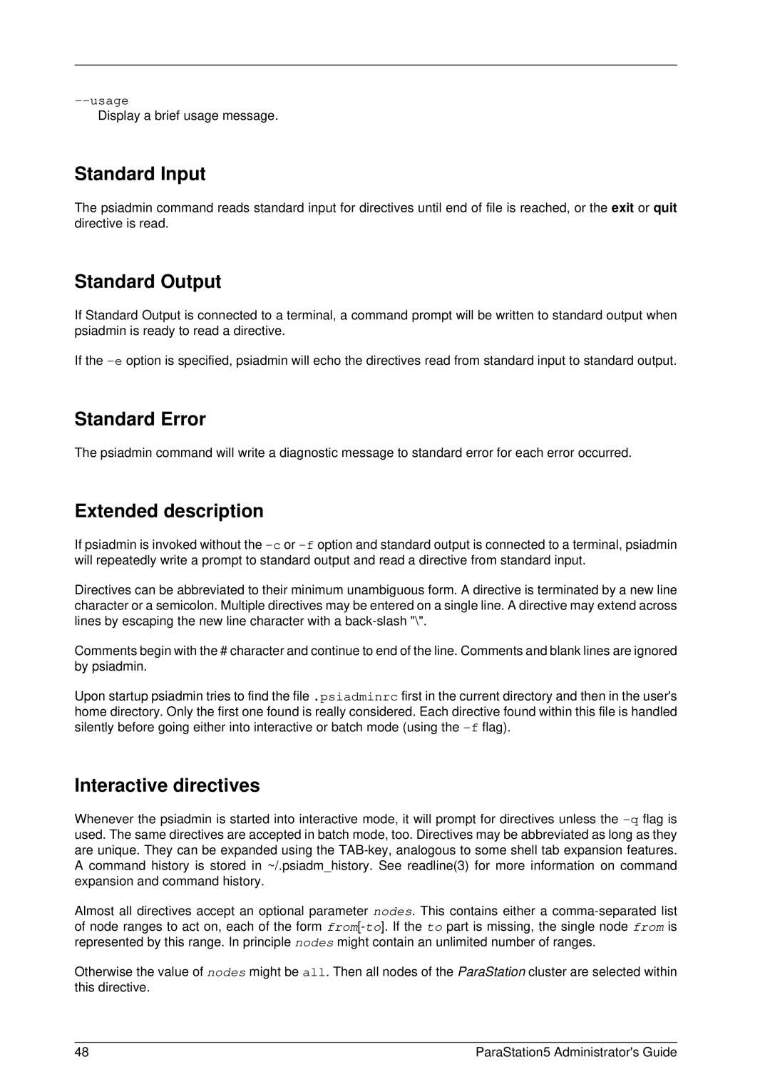 PAR Technologies V5 manual Standard Input, Standard Output, Standard Error, Extended description, Interactive directives 