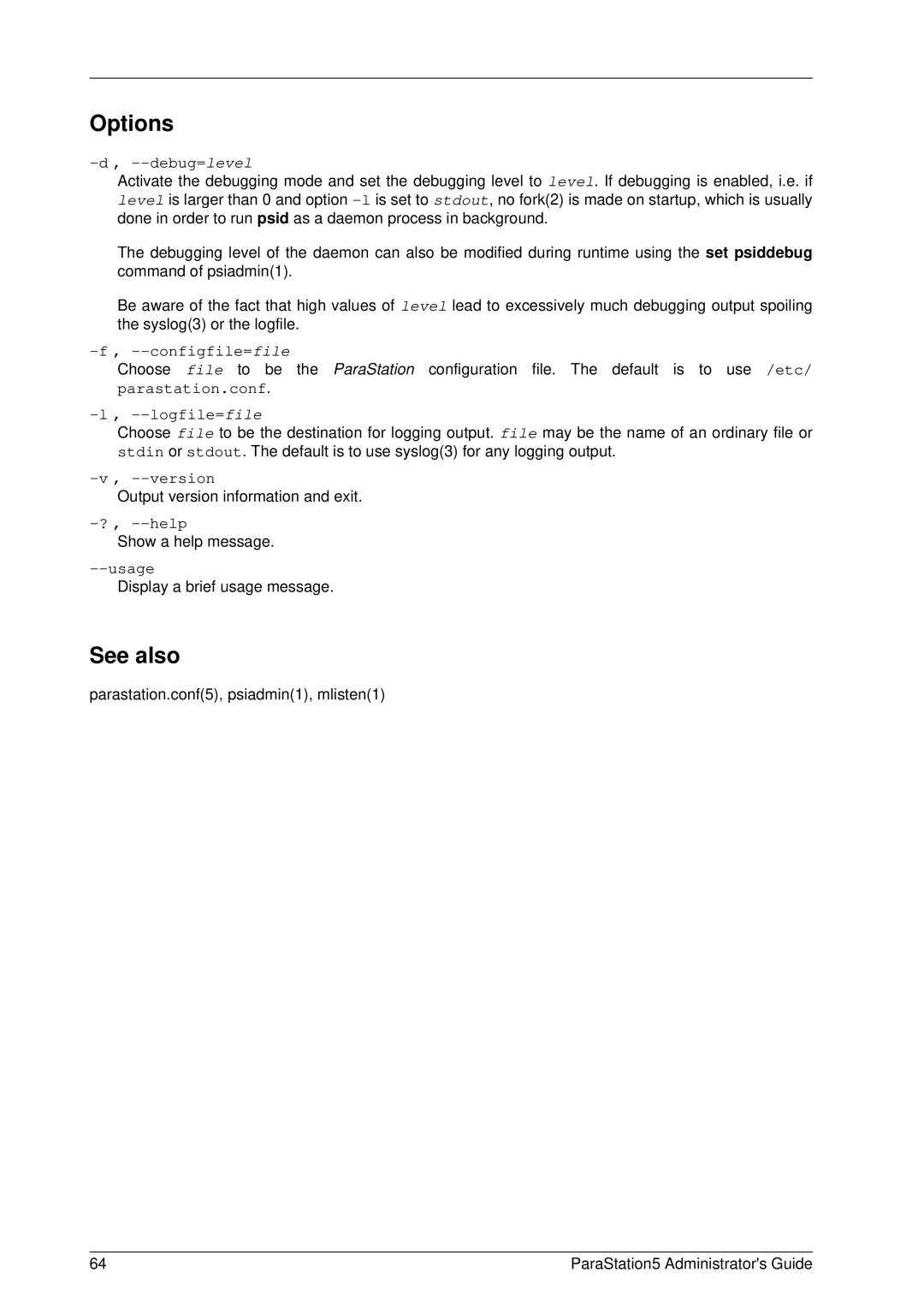 PAR Technologies V5 manual Debug=level, Configfile=file, Logfile=file 