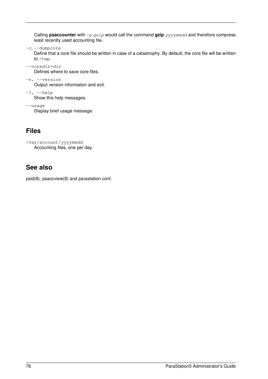 PAR Technologies V5 manual Dumpcore, Coredir=dir, ?, --help, Var/account/yyyymmdd Accounting files, one per day 